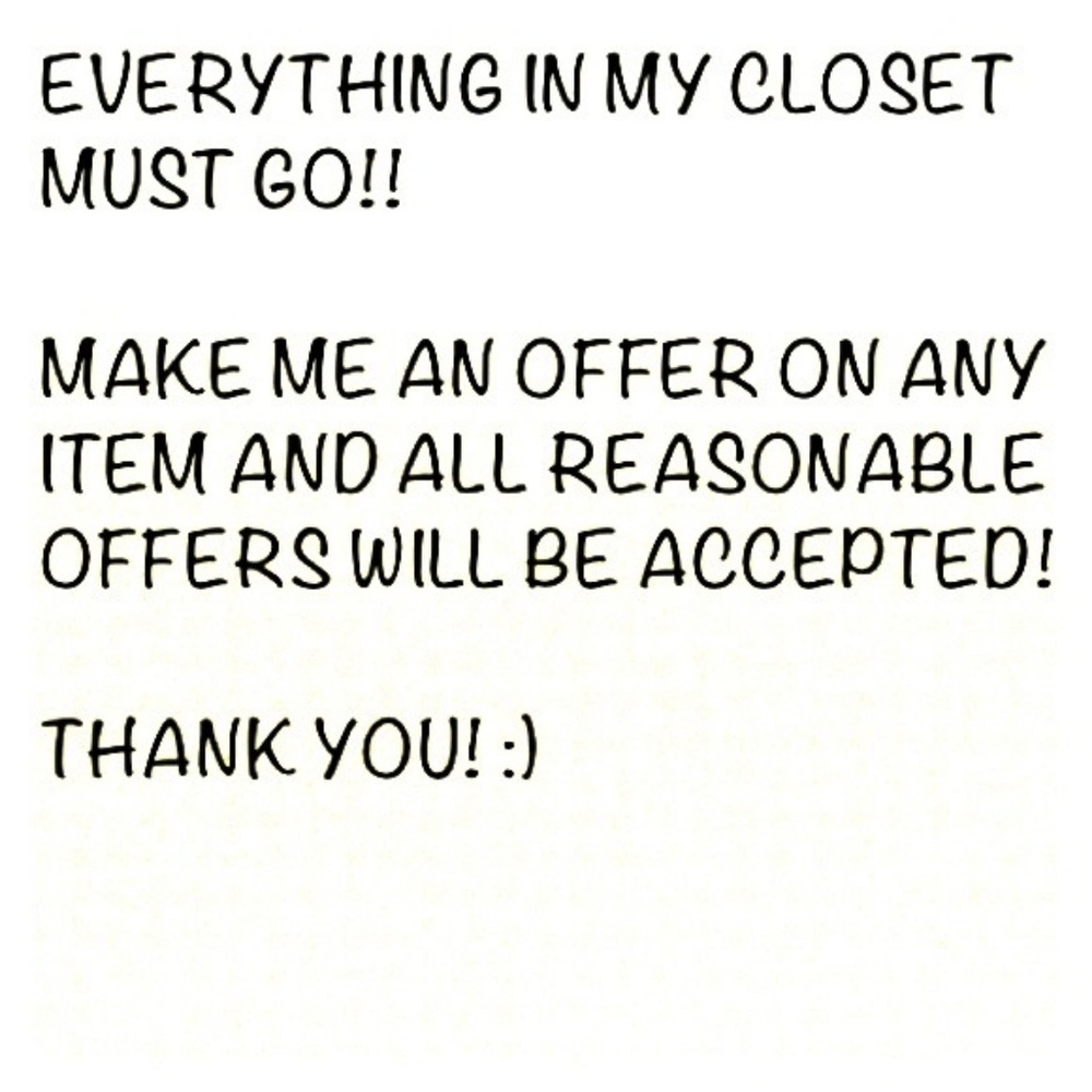 SEND OFFERS. WILL ACCEPT REASONABLE OFFERS